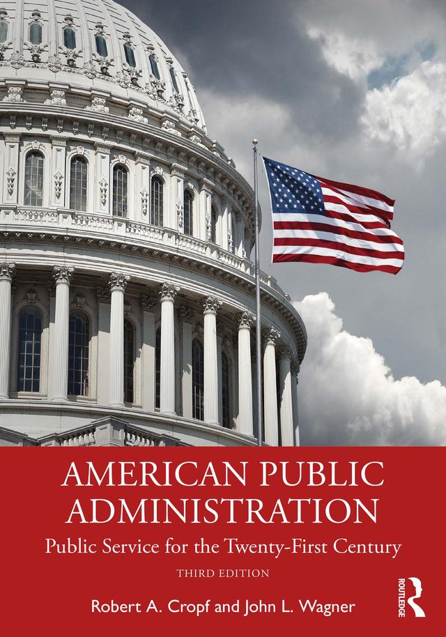 American Public Administration by John L. Wagner, Robert A. Cropf