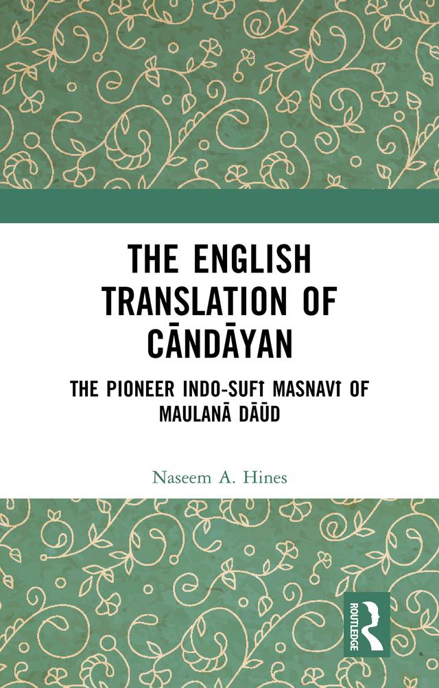 The English Translation of Cāndāyan by Naseem A. Hines