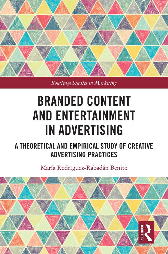 Branded Content and Entertainment in Advertising by María Rodríguez-Rabadán Benito