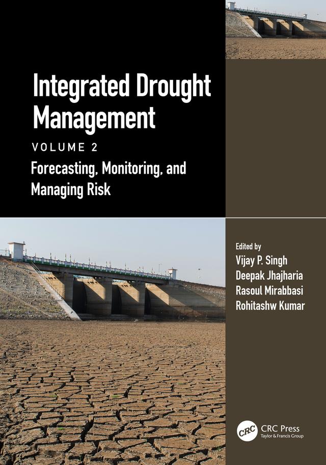 Integrated Drought Management, Volume 2 by Deepak Jhajharia, Rasoul Mirabbasi, Rohitashw Kumar, Vijay P. Singh