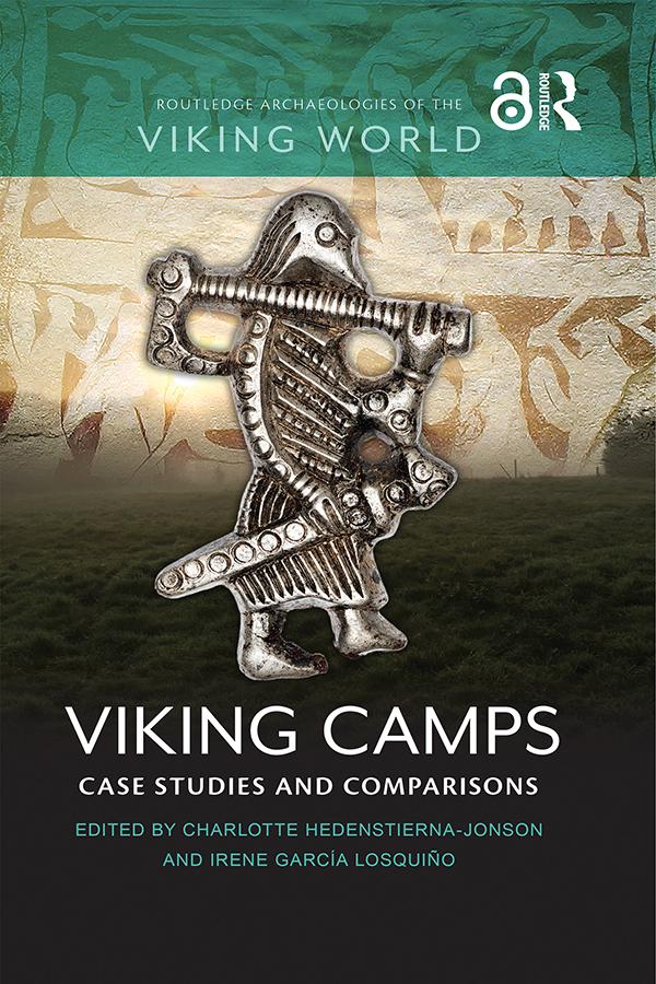 Viking Camps by Charlotte Hedenstierna-Jonson, IRENE GARCÍA LOSQUIÑO