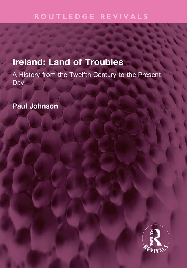 Ireland: Land of Troubles by Paul Johnson