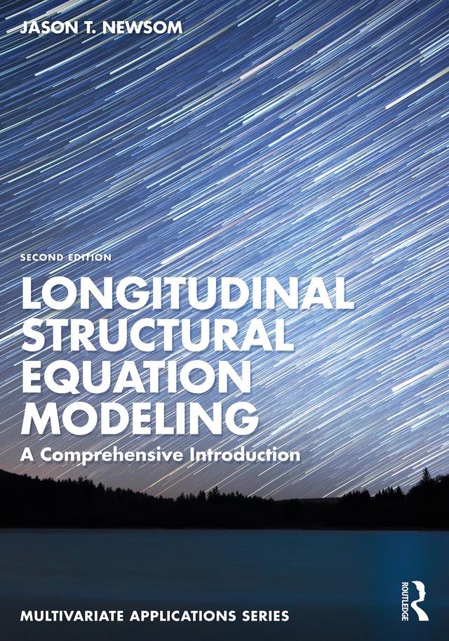 Longitudinal Structural Equation Modeling by Jason T. Newsom
