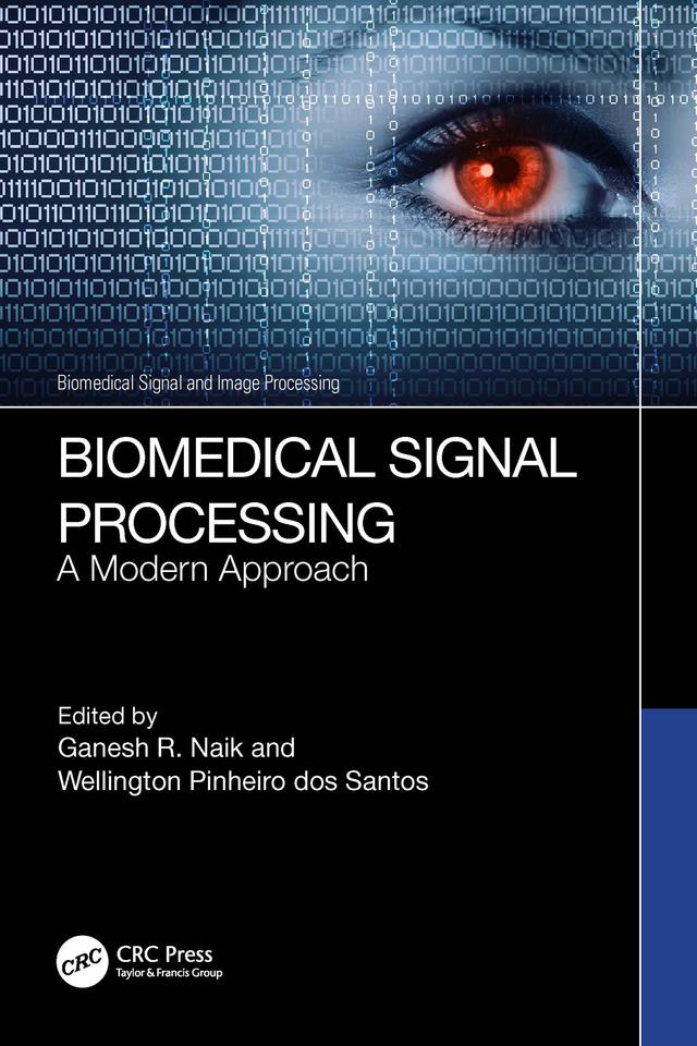 Biomedical Signal Processing by Ganesh R. Naik, Wellington Pinheiro dos Santos