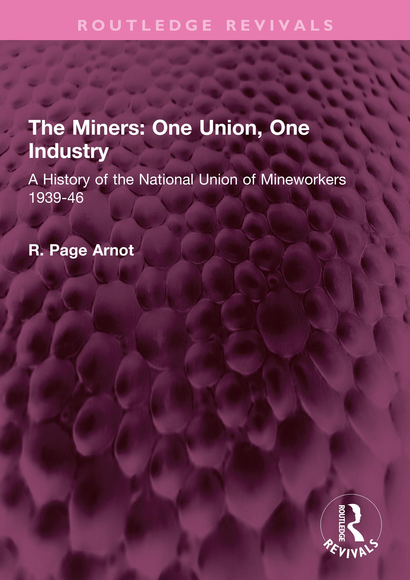 The Miners: One Union, One Industry