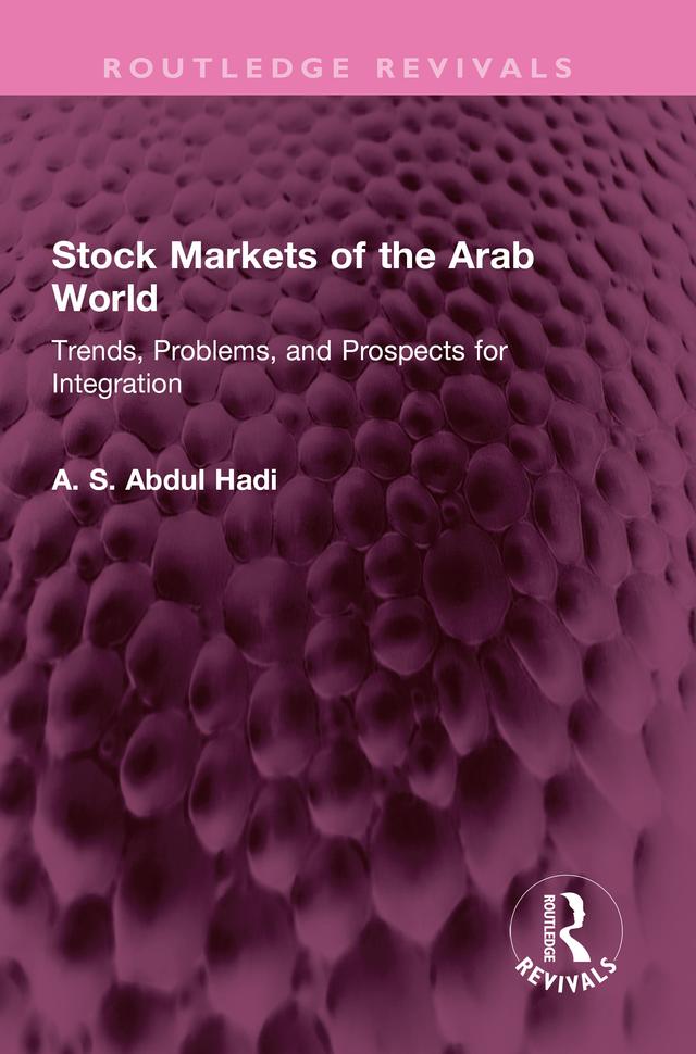 Stock Markets of the Arab World by A. S. Abdul Hadi