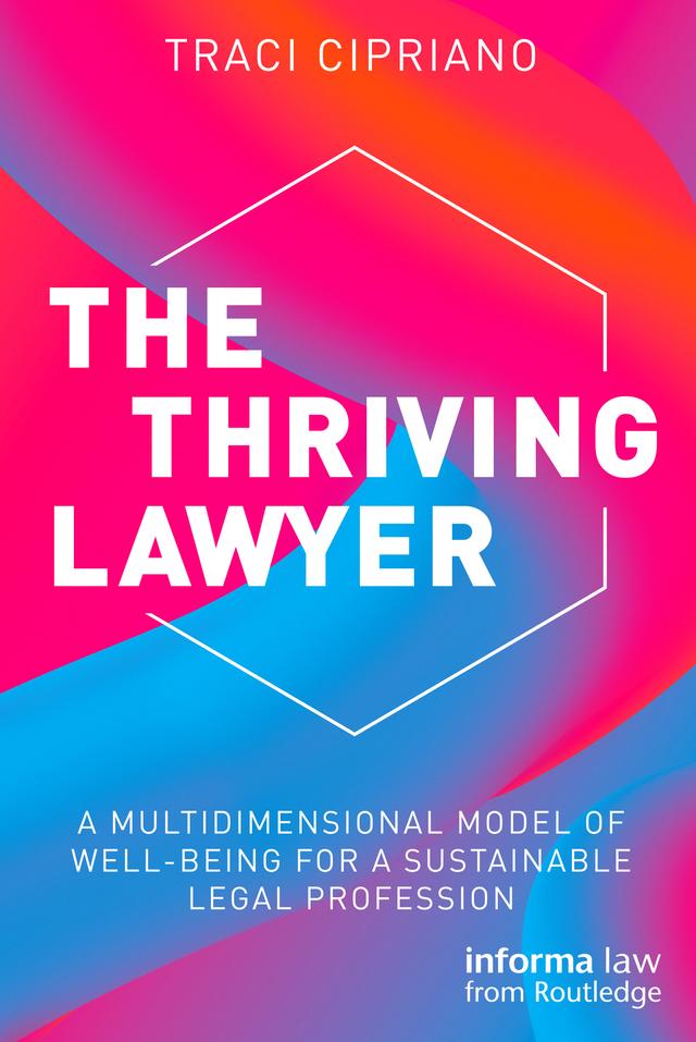The Thriving Lawyer by Traci Cipriano