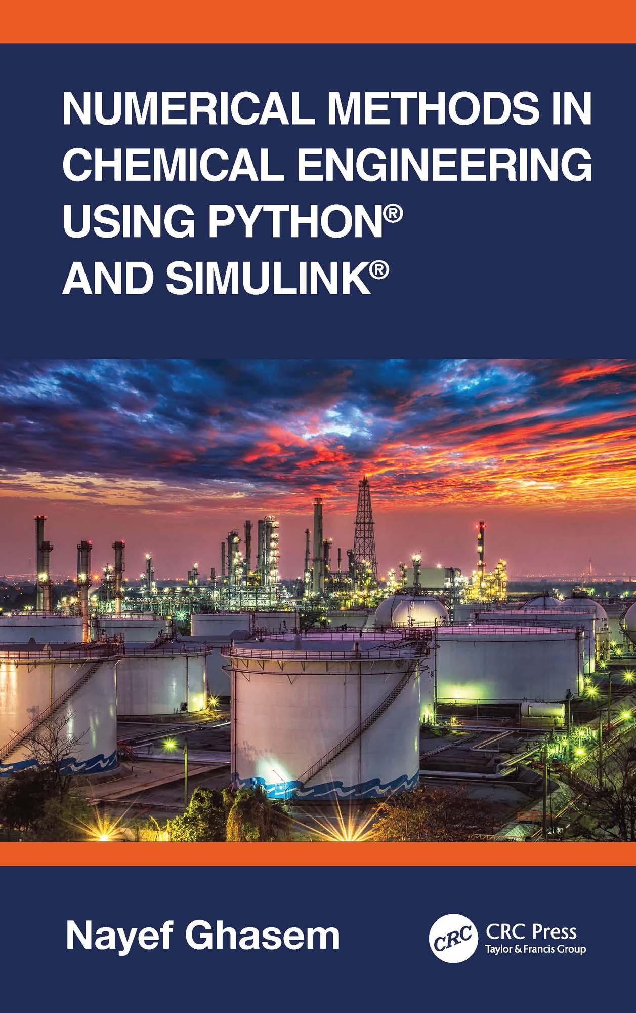 Numerical Methods in Chemical Engineering Using Python® and Simulink®