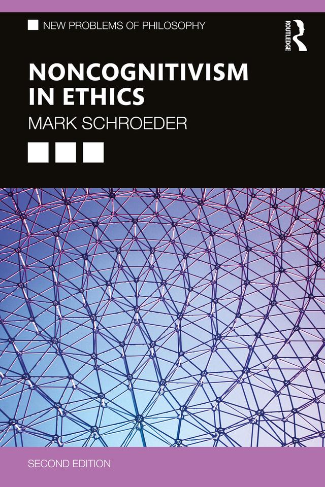 Noncognitivism in Ethics by Mark Schroeder