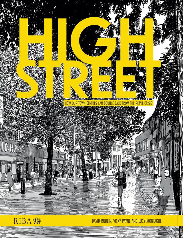 High Street by David Rudlin, Lucy Montague, Vicky Payne