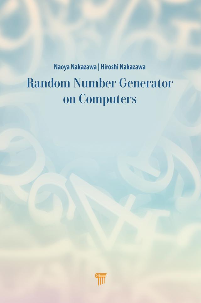 Random Number Generators on Computers by Hiroshi Nakazawa, Naoya Nakazawa