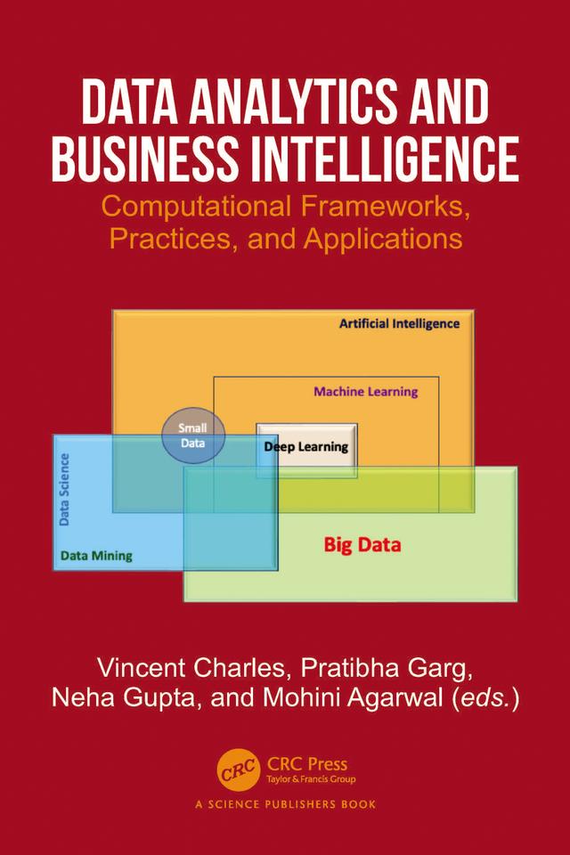 Data Analytics and Business Intelligence by Mohini Agarwal, Neha Gupta, Pratibha Garg, Vincent Charles