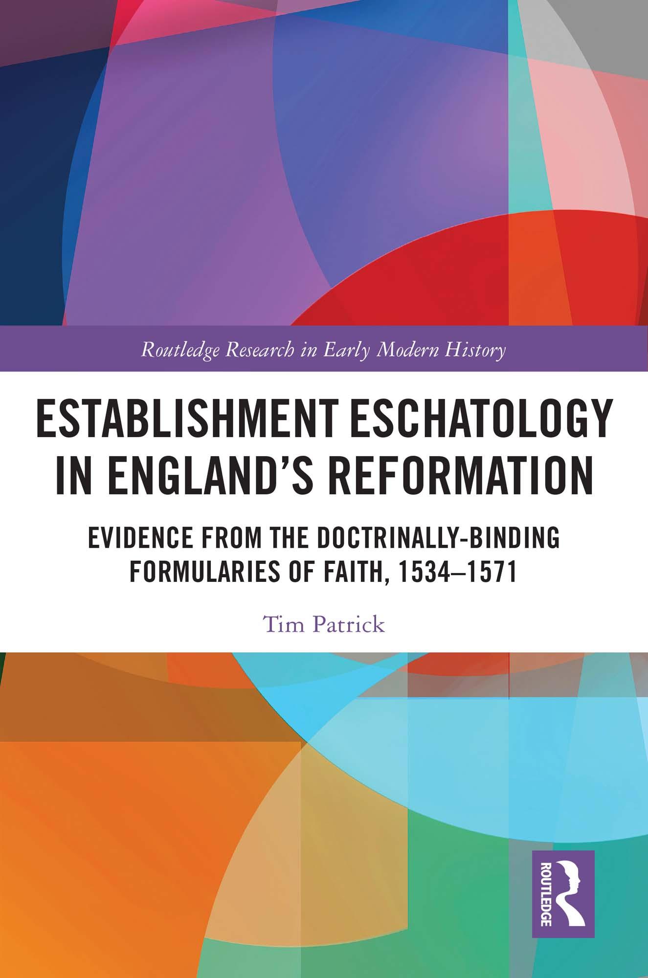 Establishment Eschatology in England’s Reformation