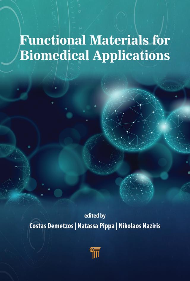 Functional Materials in Biomedical Applications by Costas Demetzos, Natassa Pippa, Nikolaos Naziris