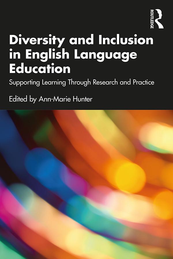 Diversity and Inclusion in English Language Education by Ann-Marie Hunter
