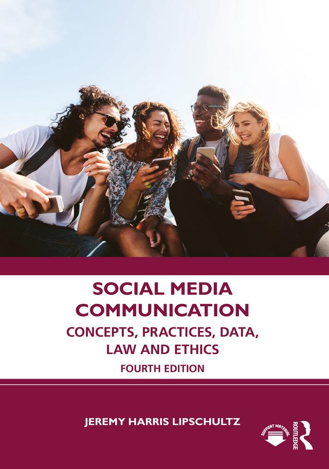 Social Media Communication by Jeremy Harris Lipschultz