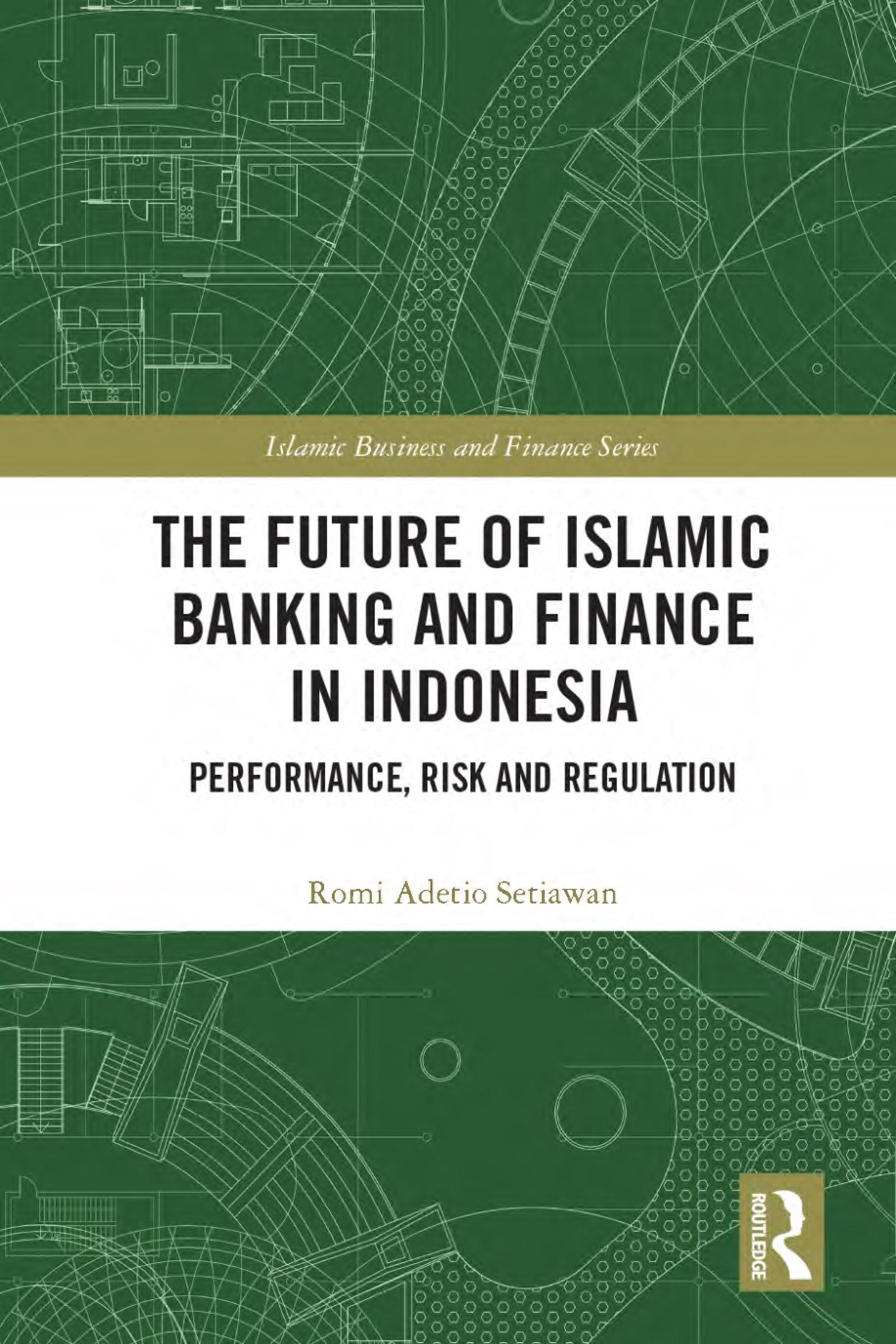The Future of Islamic Banking and Finance in Indonesia