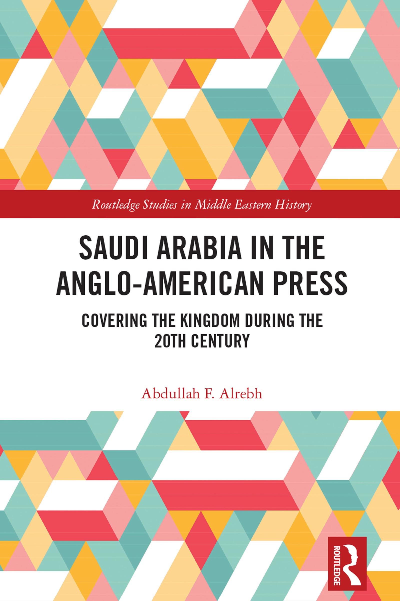 Saudi Arabia in the Anglo-American Press