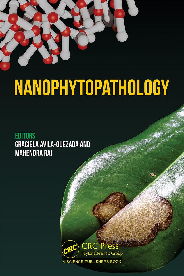 Nanophytopathology by Graciela Dolores Avila Quezada, Mahendra Rai