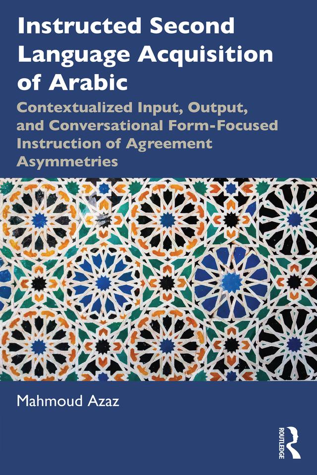Instructed Second Language Acquisition of Arabic by Mahmoud Azaz