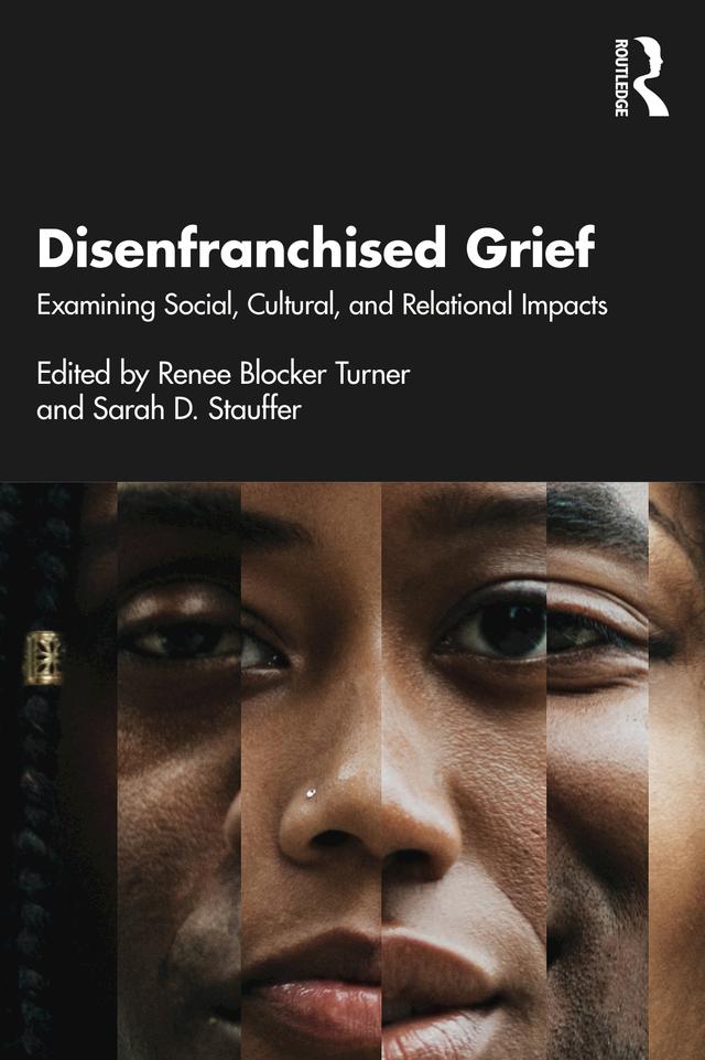 Disenfranchised Grief by Renee Blocker Turner, Sarah D. Stauffer