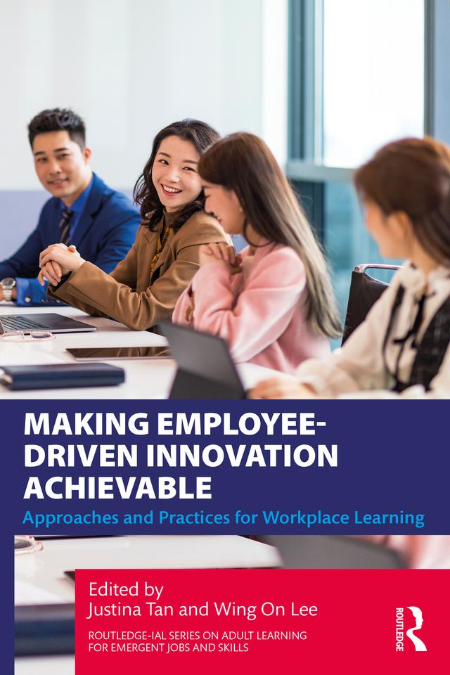 Making Employee-Driven Innovation Achievable by Justina Tan, Wing On Lee