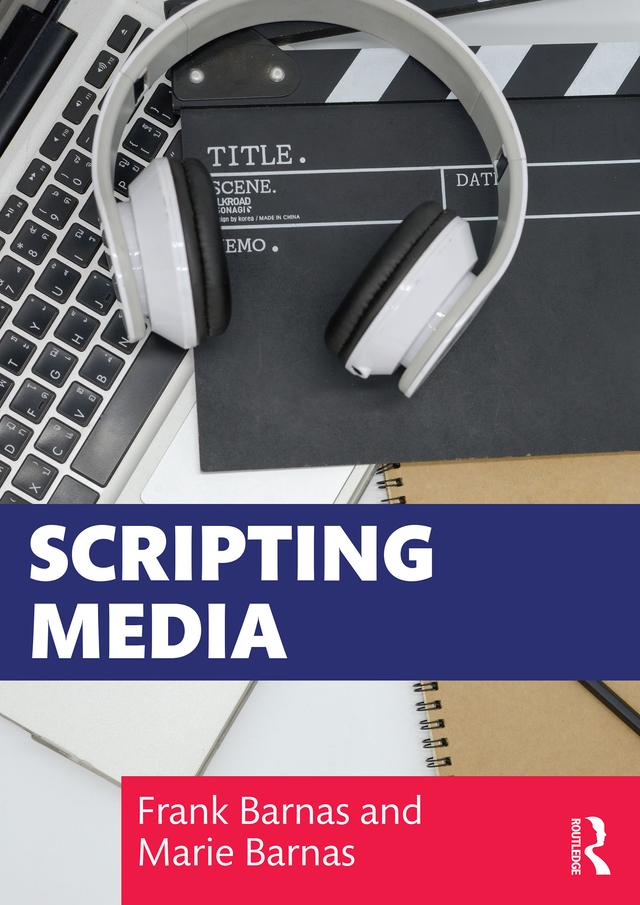Scripting Media by Frank Barnas, Marie Barnas