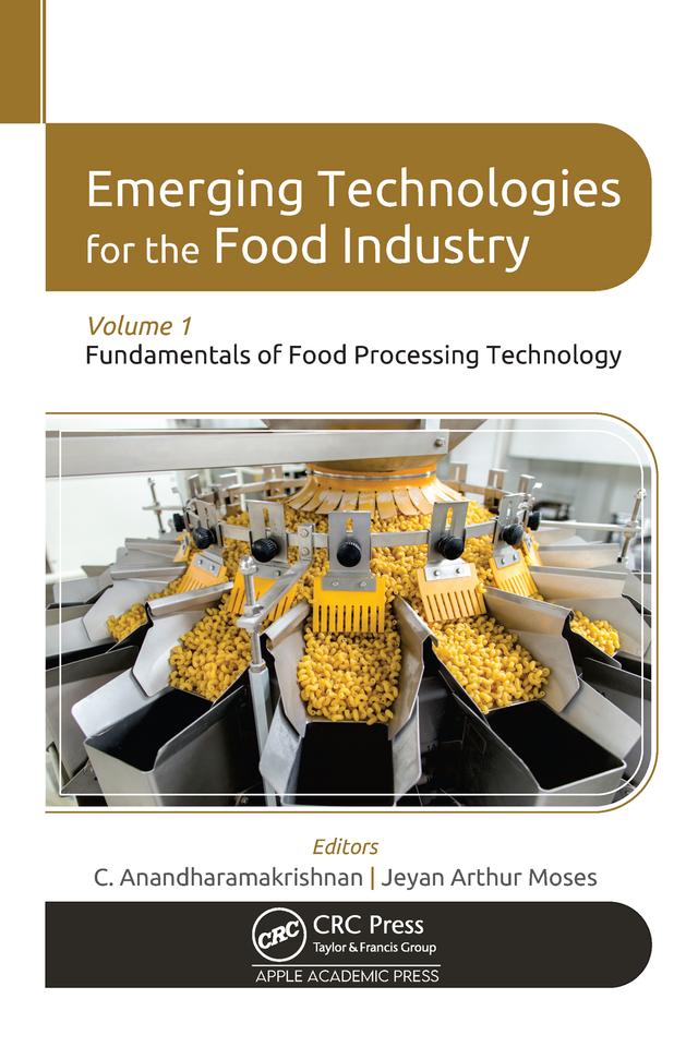 Emerging Technologies for the Food Industry by C. Anandharamakrishnan, Jeyan Arthur Moses