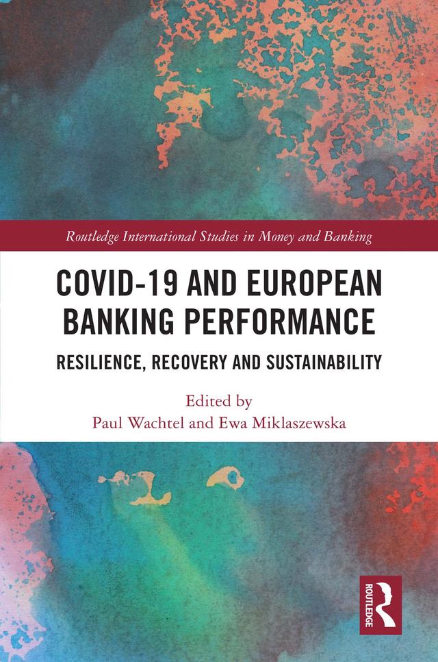 COVID-19 and European Banking Performance by Ewa Miklaszewska, Paul Wachtel