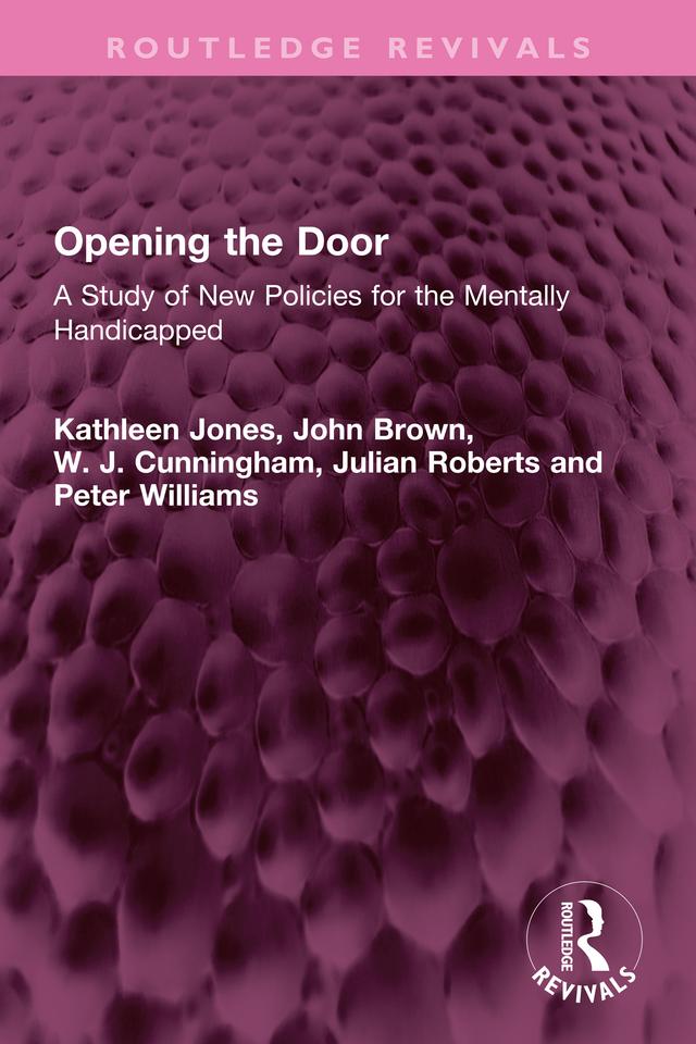 Opening the Door by John Brown, Julian Roberts, Kathleen Jones, Peter Williams, W. J. Cunningham