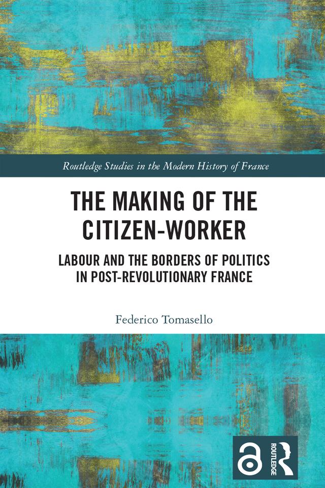 The Making of the Citizen-Worker by Federico Tomasello