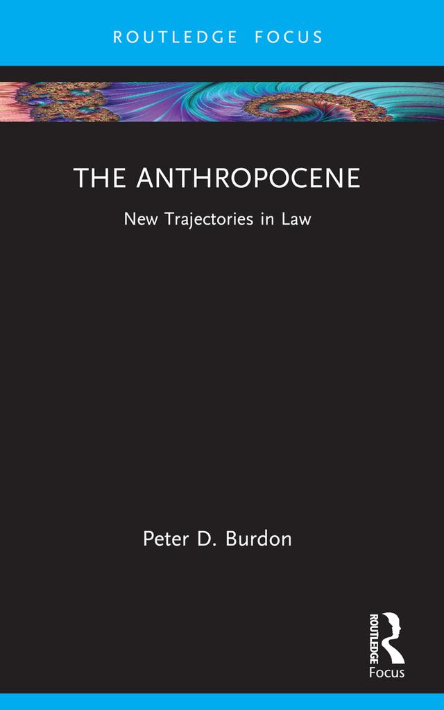 The Anthropocene by Peter D. Burdon