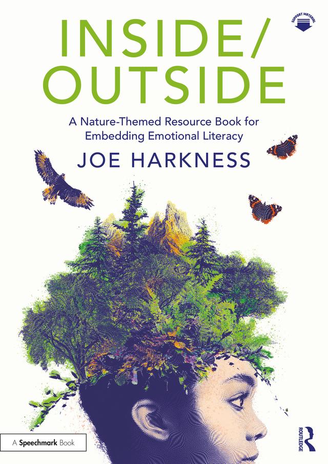 Inside/Outside: A Nature-Themed Resource Book for Embedding Emotional Literacy by Joe Harkness