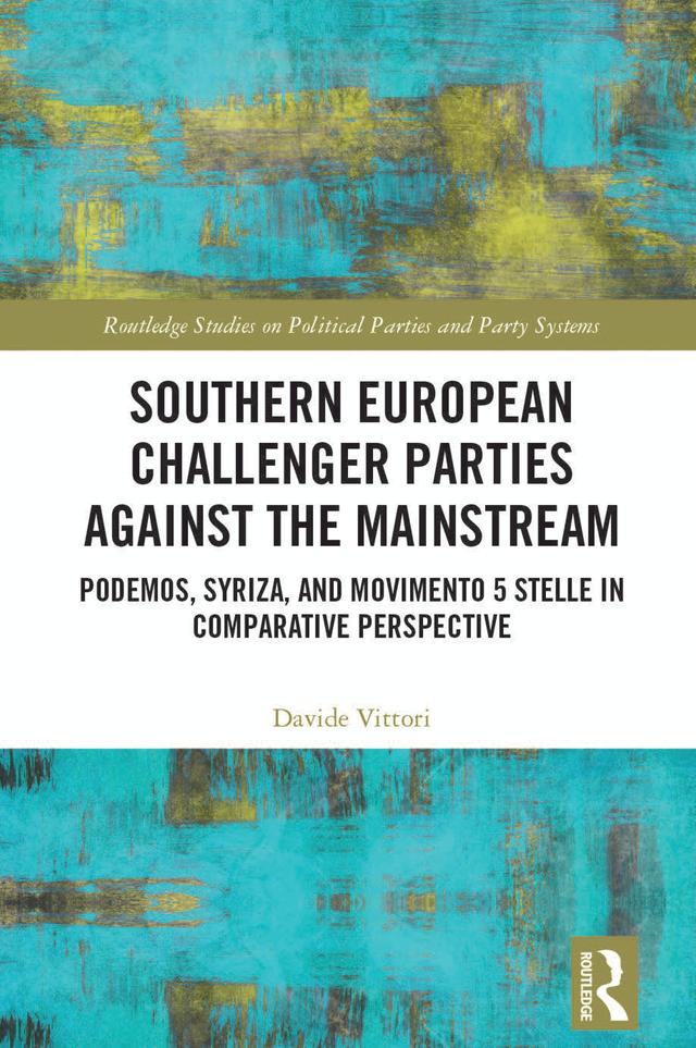 Southern European Challenger Parties against the Mainstream by Davide Vittori