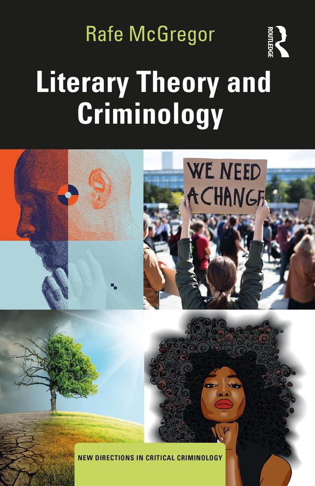 Literary Theory and Criminology by Rafe McGregor