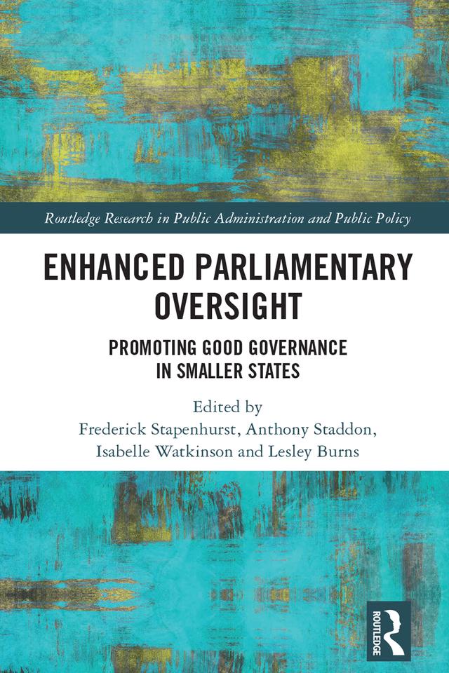 Enhanced Parliamentary Oversight by Anthony Staddon, Frederick Stapenhurst, Isabelle Watkinson, Lesley Burns