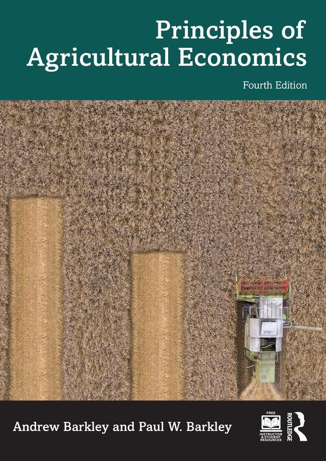 Principles of Agricultural Economics by Andrew Barkley, Paul W. Barkley