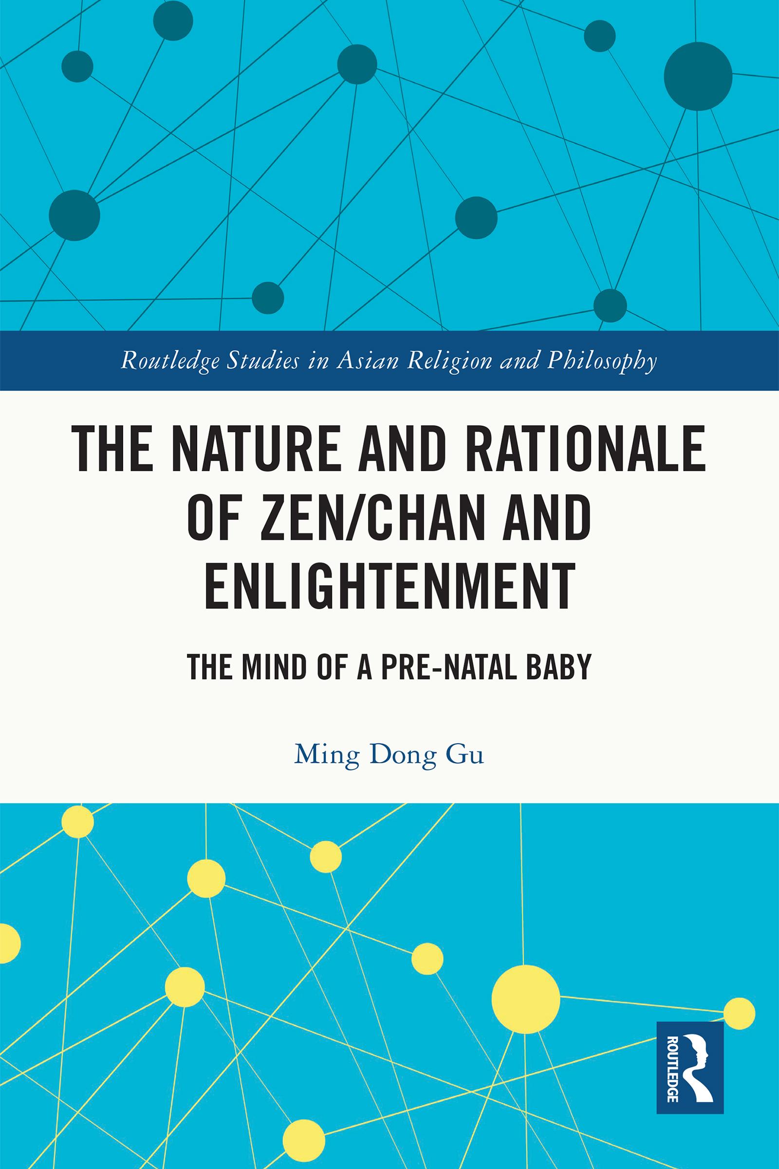 The Nature and Rationale of Zen/Chan and Enlightenment