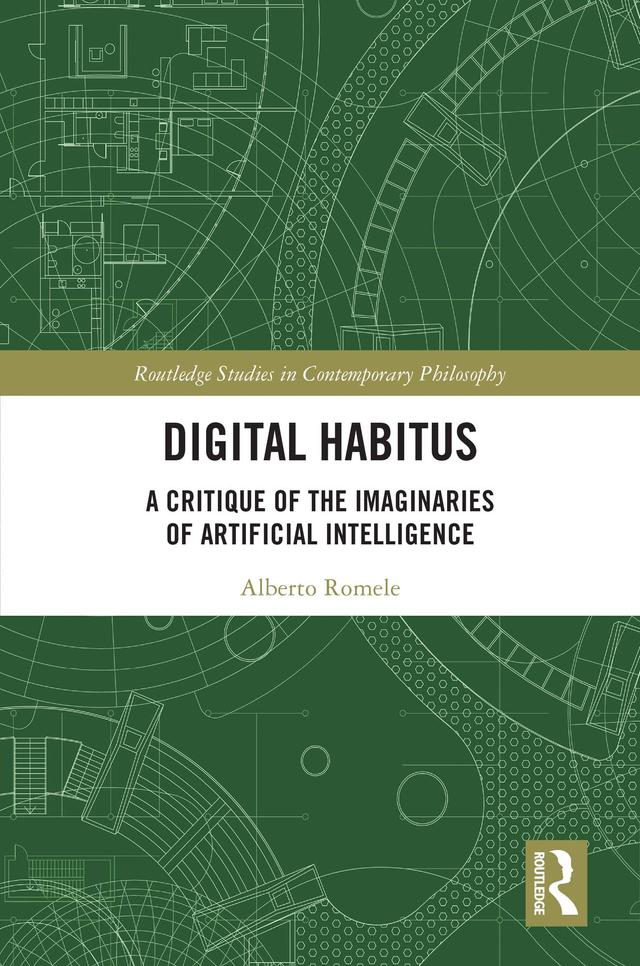 Digital Habitus by Alberto Romele