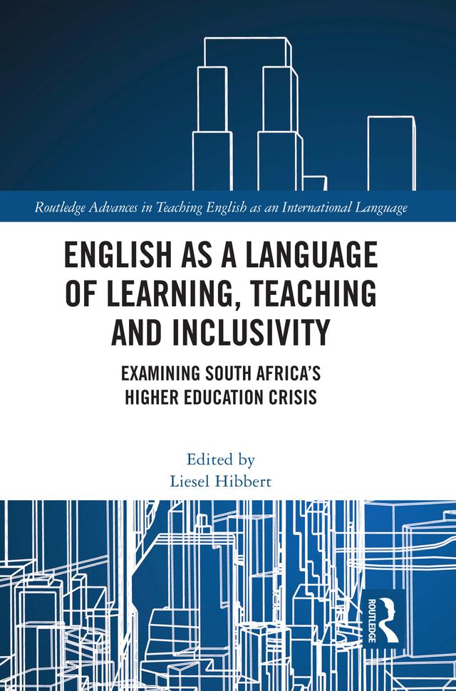 English as a Language of Learning, Teaching and Inclusivity by Liesel Hibbert
