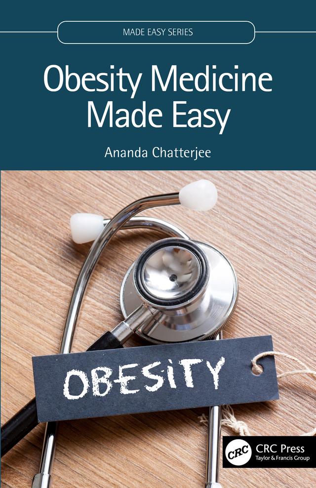 Obesity Medicine Made Easy by Ananda Chatterjee