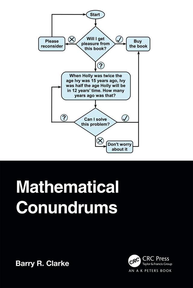 Mathematical Conundrums by Barry R. Clarke