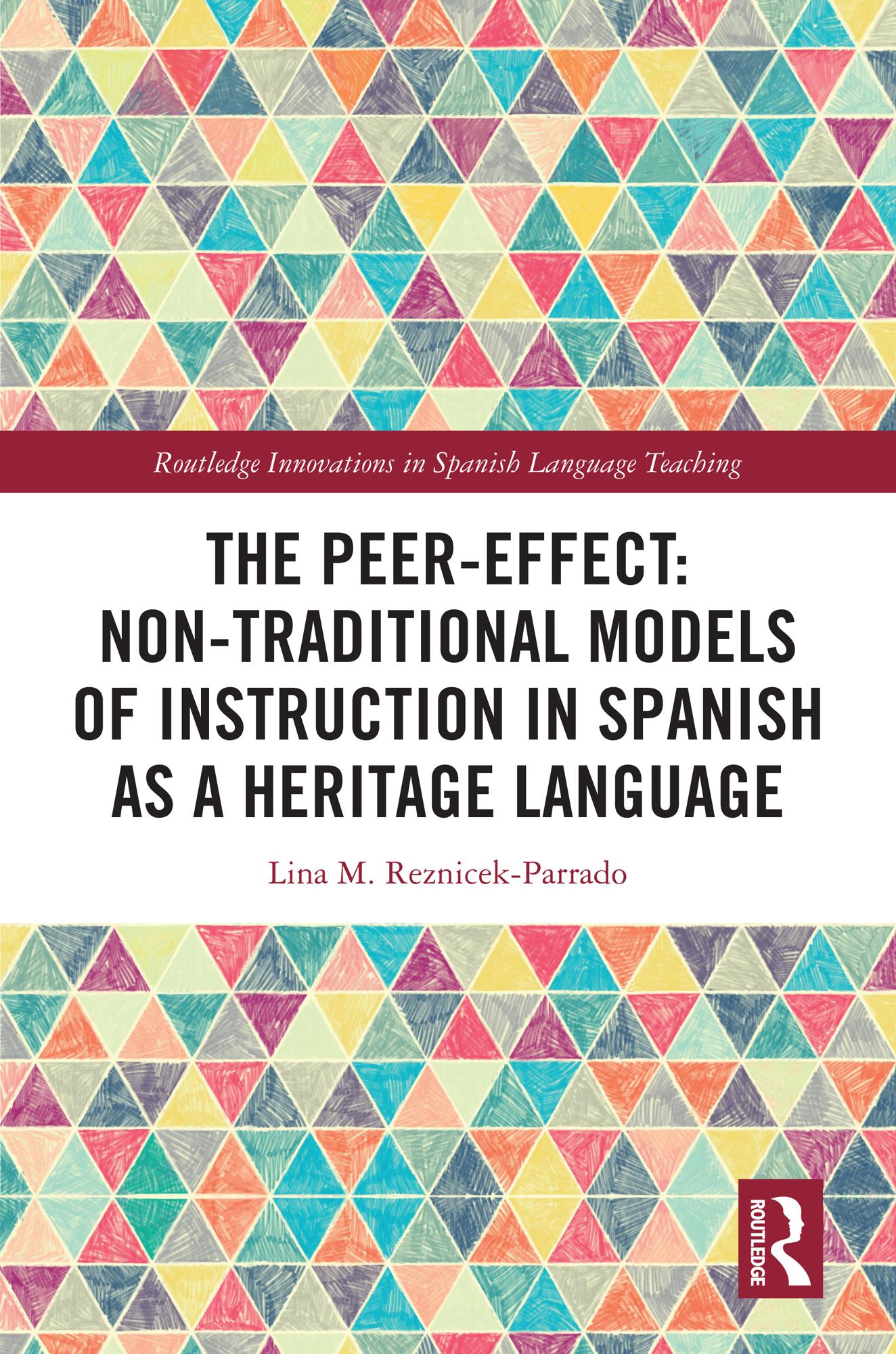 The Peer-Effect: Non-Traditional Models of Instruction in Spanish as a Heritage Language