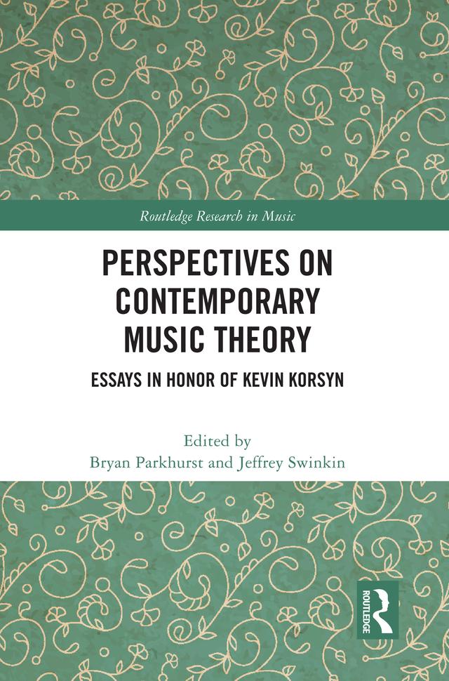 Perspectives on Contemporary Music Theory by Bryan Parkhurst, Jeffrey Swinkin