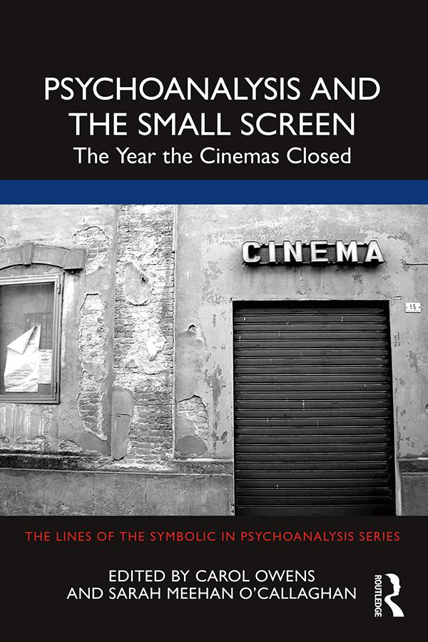 Psychoanalysis and the Small Screen by Carol Owens, Sarah Meehan O'Callaghan