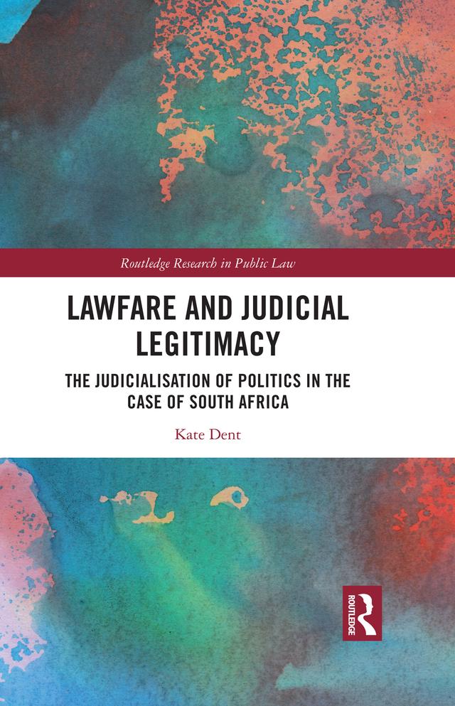Lawfare and Judicial Legitimacy by Kate Dent
