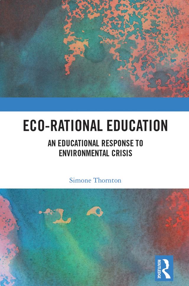 Eco-Rational Education by Simone Thornton
