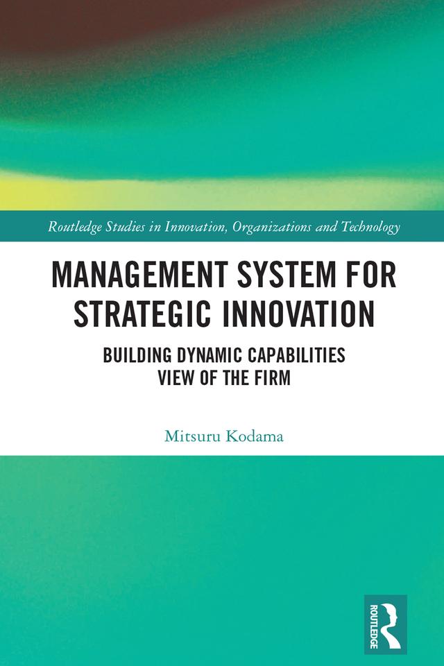 Management System for Strategic Innovation by Mitsuru Kodama