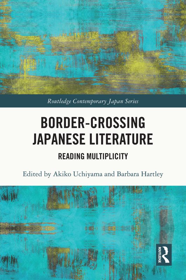 Border-Crossing Japanese Literature by Akiko Uchiyama, Barbara Hartley