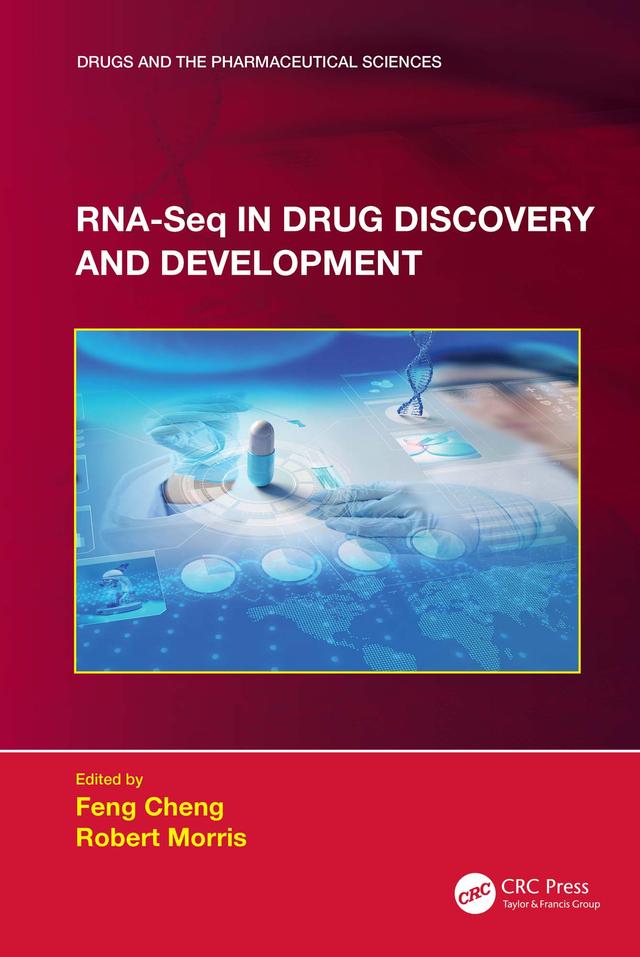 RNA-Seq in Drug Discovery and Development by Feng Cheng, Robert Morris